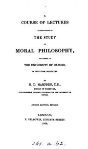 Cover of A course of lectures introductory to the study of moral philosophy: Delivered in the University .. by Renn Dickson Hampden