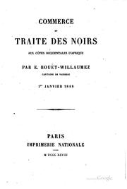 Front cover of Commerce et traite desnoirs aux côtes occidentales d'Afrique by Bouët-Willaumez, Louis Edouard comte