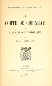 Front cover of Le comte de Gobineau et l'aryanisme historique by Ernest Antoine Aimé Léon Baron Seillière
