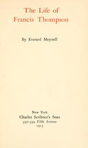 Front cover of The life of Francis Thompson by Everard Meynell