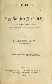 Front cover of The life of the Right Rev. John Milner, D.D by F. C. Husenbeth
