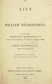 Front cover of The life of William Wilberforce by Robert Isaac Wilberforce