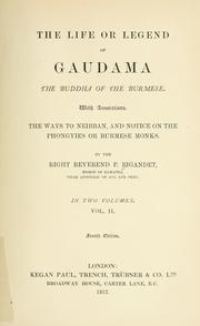 Front cover of The life, or legend, of Gaudama, the Buddha of the Burmese by Paul Ambrose Bigandet
