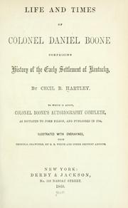 Cover of Life and times of Colonel Daniel Boone by Cecil B. Hartley