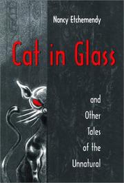 Cover of Cat in glass, and other tales of the unnatural by Nancy Etchemendy