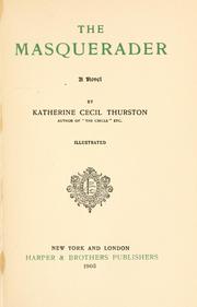 Cover of The masquerader by Katherine Cecil Thurston