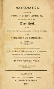 Front cover of Mathematics, compiled from the best authors and intended to be the text-book of the course of private lectures on these sciences in the University at Cambridge by Unknown