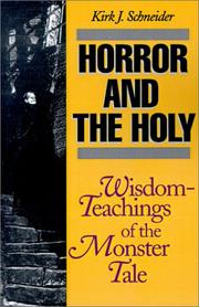 Front cover of Horror and the Holy by Kirk J. Schneider