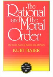 Front cover of The rational and the moral order by Kurt Baier