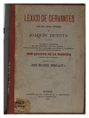 Front cover of Léxico de Cervantes, con una carta prólogo de Joaquín Dicenta: Contiene el significado de unos .. by José Manuel Benedicto