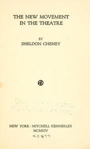 Front cover of The new movement in the theatre by Cheney, Sheldon