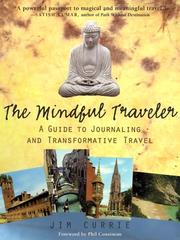 Front cover of The mindful traveler by J. D. Currie