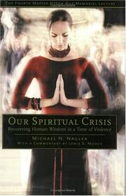 Cover of Our spiritual crisis by Michael N. Nagler