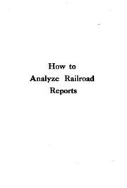 Front cover of How to Analyze Railroad Reports: By John Moody by John Moody