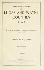 Front cover of Past and present of Lucas and Wayne counties, Iowa by Theodore M. Stuart