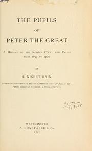Front cover of The pupils of Peter the Great by R. Nisbet Bain