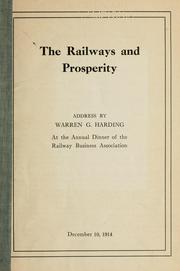 Front cover of The railways and prosperity, address by Warren G. Harding, at the annual dinner of the Railway business association, December 10, 1914 by Harding, Warren G.