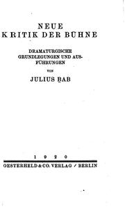 Front cover of Neue Kritik der Bühne: Dramaturgische Grundlegungen und Ausführungen by Julius Bab
