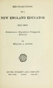 Cover of Recollections of a New England educator, 1838-1908 by William A. Mowry