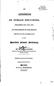 Cover of An Address on Female Education: Delivered, Nov. 21st, 1827, at the Opening ... by Thomas Hopkins Gallaudet