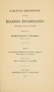 Front cover of A selected bibliography of the religious denominations of the United States by George Franklin Bowerman