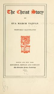 Front cover of The Christ story by Eva March Tappan