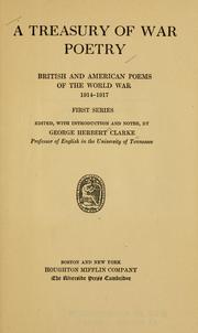 Cover of A treasury of war poetry, British and American poems of the world war, 1914-1917 by Clarke, George Herbert