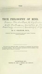 Front cover of The true philosophy of mind by Christopher Columbus Graham