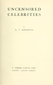 Cover of Uncensored celebrities by Raymond, E. T.