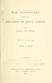 Cover of War inconsistent with the religion of Jesus Christ by David Low Dodge