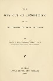 Cover of The way out of agnosticism by Francis Ellingwood Abbot