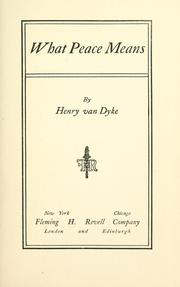 Cover of What peace means by Henry van Dyke