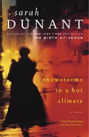 Front cover of Snowstorms in a Hot Climate by Sarah Dunant