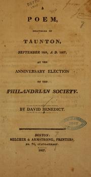 Cover of A poem, delivered in Taunton, September 16th, A.D. 1807, at the anniversary election of the Philandrian society by David Benedict