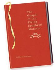 Front cover of The Gospel of the Flying Spaghetti Monster by Bobby Henderson