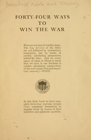 Front cover of Forty-four ways to win the war by Marshall Field & Company