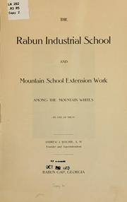 Front cover of The Rabun industrial school and mountain school extension work among the mountain whites (by one of them) by Andrew Jackson Ritchie