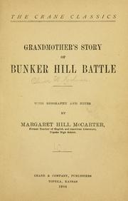 Cover of Grandmother's story of Bunker hill battle with biography and notes by Margaret Hill McCarter .. by Oliver Wendell Holmes, Sr.