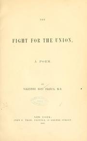 Front cover of The fight for the Union by Valentine Mott Francis