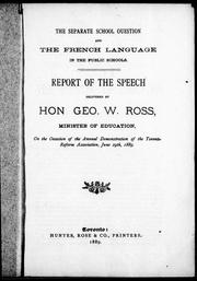 Cover of The separate school question and the French language in the public schools by George William Ross