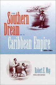 Front cover of The southern dream of a Caribbean empire, 1854-1861 by Robert E. May