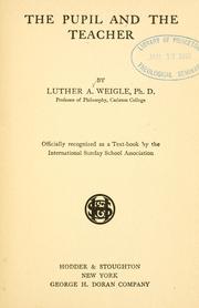 Front cover of The pupil and the teacher by Luther Allan Weigle