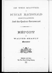 Front cover of In the matter of Duncan MacDonald, contractor, and the Quebec government by W. Shanly