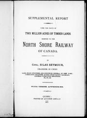 Cover of Supplemental report upon the value of two million acres of timber lands granted to the North Shore Railway of Canada by Silas Seymour