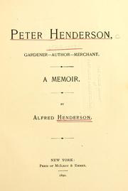 Front cover of Peter Henderson, gardener, author, merchant by Alfred Henderson