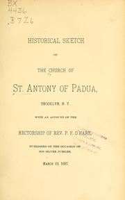 Front cover of Historical sketch of the Church of St. Antony of Padua, Brooklyn, N.Y by Michael P. Heffernan