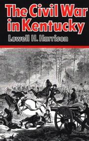 Cover of The Civil War in Kentucky by Lowell Hayes Harrison