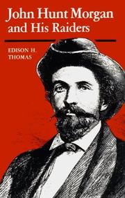 Front cover of John Hunt Morgan and his raiders by Edison H. Thomas