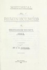 Front cover of Historical and reminiscences of Chickasaw County, Iowa by Powers, J. H.