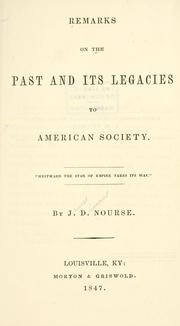 Front cover of Remarks on the past and its legacies to American society by J. D. Nourse